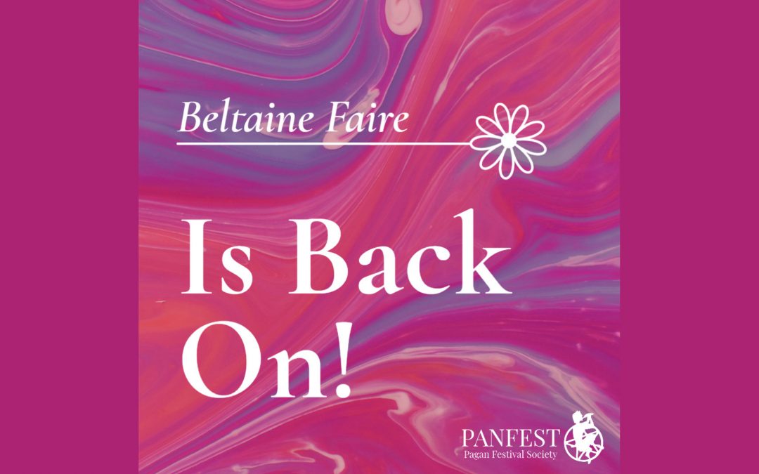 Beltaine Faire 2022 Is Back On