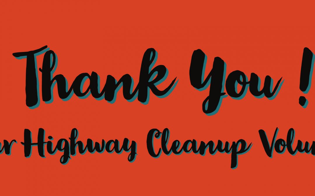 Thank You to our Highway Clean-up Volunteers