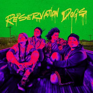 Reservation Dogs promo