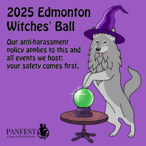 2025 Edmonton Witches' Ball: Our anti-harassment policy applies to this and all events we host; your safety comes first.